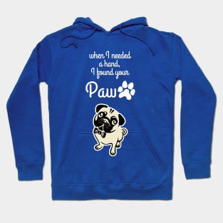 When I needed a hand, I found your Paw Hoodie